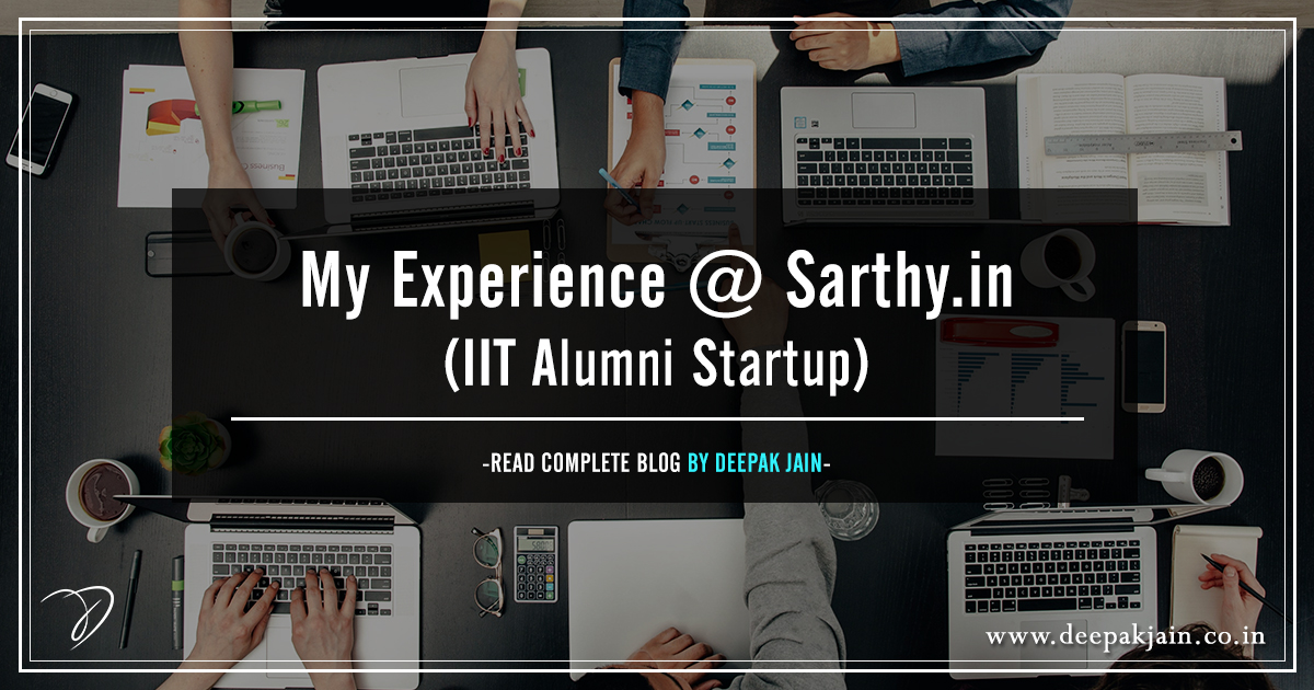 My Experience @ Sarthy.in (IIT Alumni Startup)