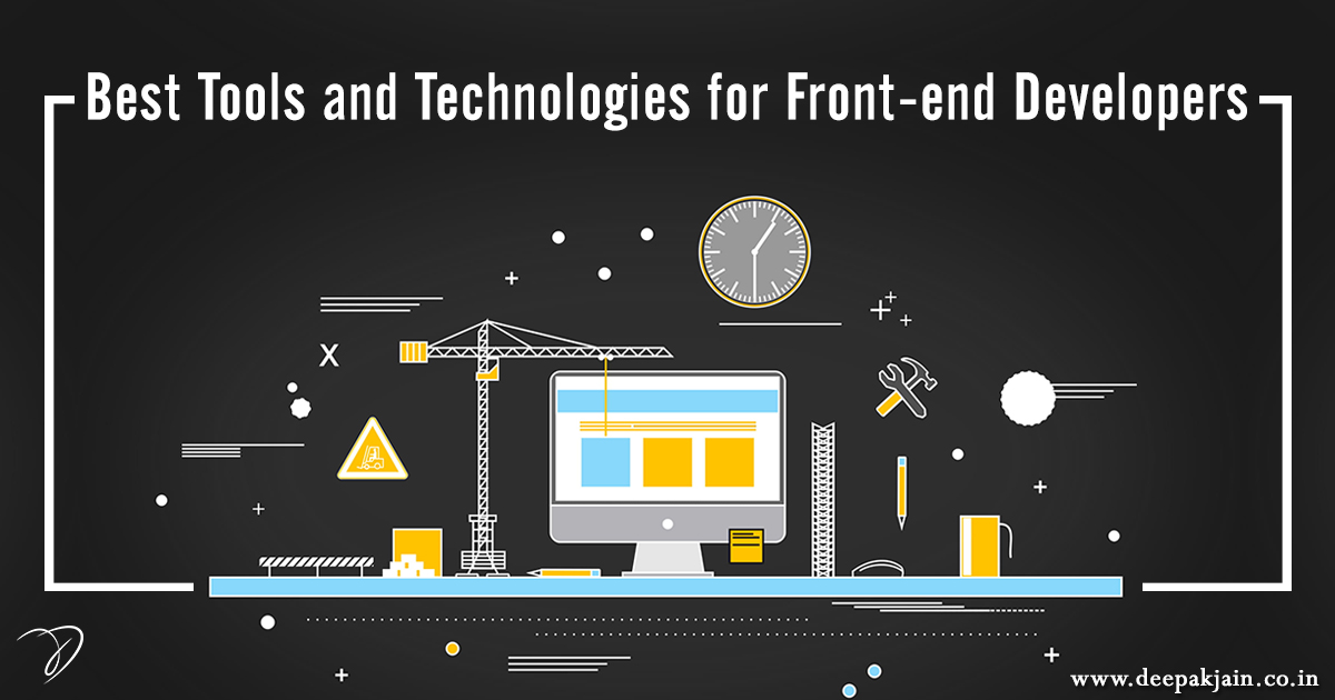 Best Tools and Technologies for Front-end Developers