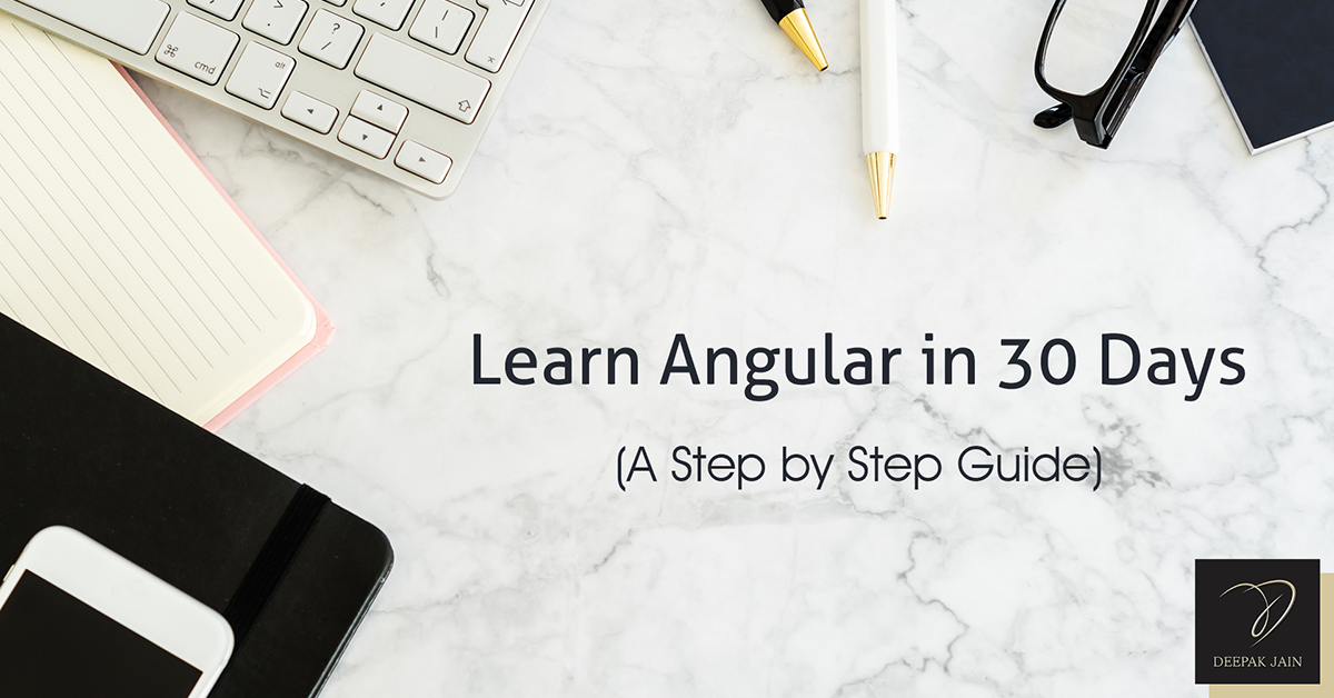 Learn Angular Step by Step in 30 days