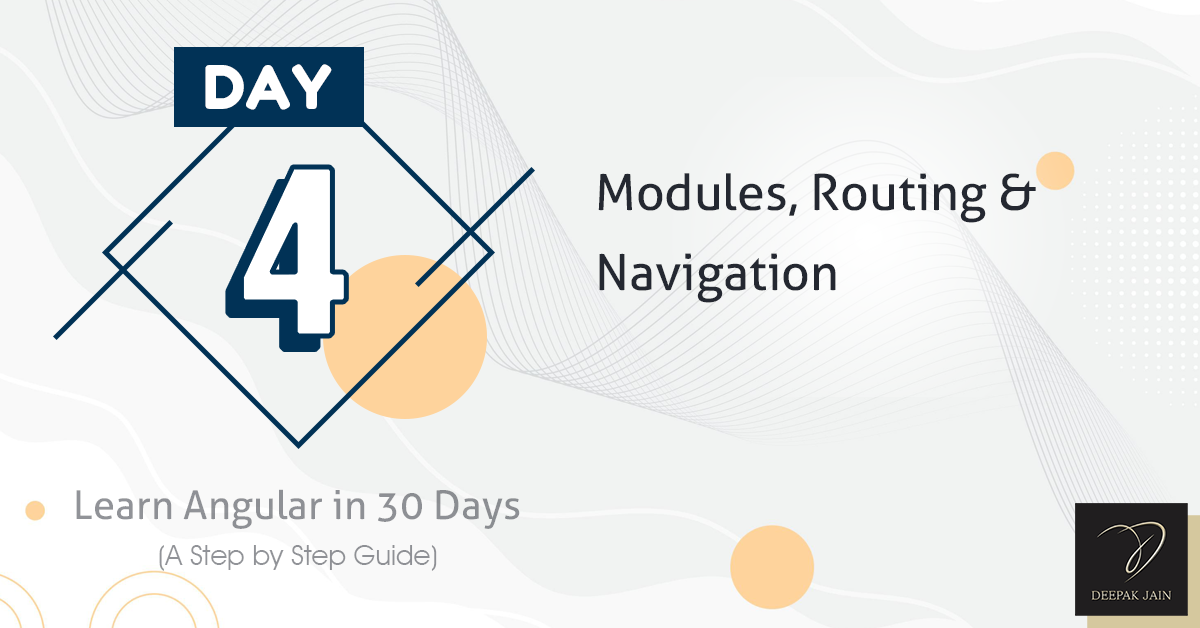 Day 04: Modules, Routing and Navigation