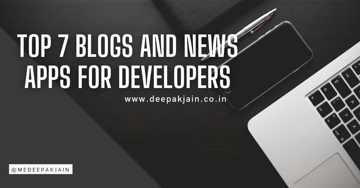 Top 7 blogs and news apps for developers